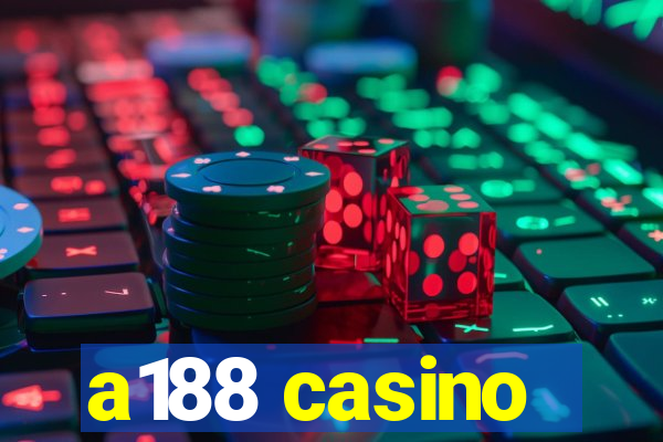 a188 casino